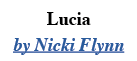 Lucia by Nicki Flynn