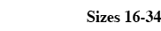 Sizes 16-34