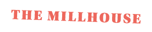 The Millhouse 