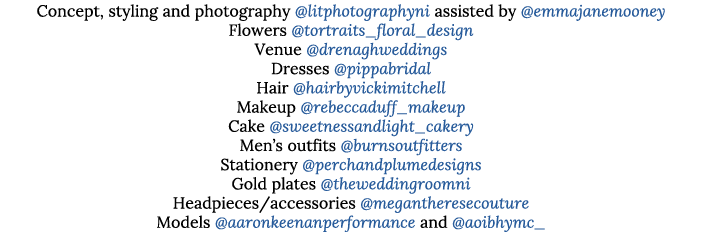 Concept, styling and photography  litphotographyni assisted by  emmajanemooney Flowers  tortraits_floral_design Venue   