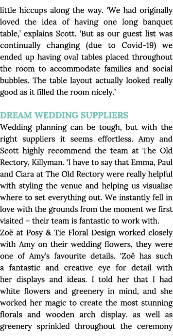 little hiccups along the way   We had originally loved the idea of having one long banquet table,  explains Scott   B   