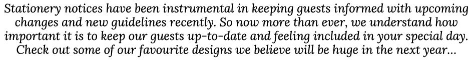 Stationery notices have been instrumental in keeping guests informed with upcoming changes and new guidelines recentl   