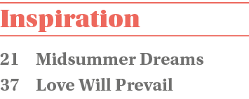 Inspiration 21 Midsummer Dreams 37 Love Will Prevail