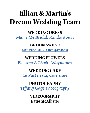 Jillian & Martin s Dream Wedding Team Wedding Dress Marie Me Bridal, Randalstown Groomswear Nineteen83, Dungannon Wed   