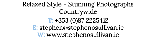 Relaxed Style - Stunning Photographs Countrywide T: +353 (0)87 2225412 E: stephen stephenosullivan ie W: www stepheno   