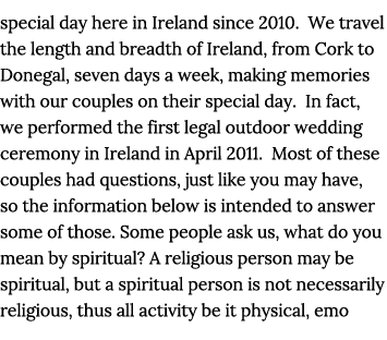 special day here in Ireland since 2010  We travel the length and breadth of Ireland, from Cork to Donegal, seven days   