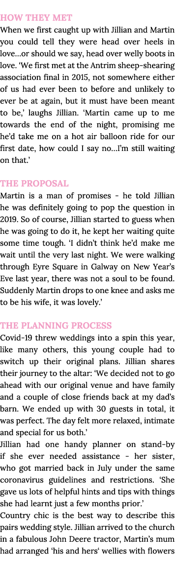 HOW THEY MET When we first caught up with Jillian and Martin you could tell they were head over heels in love or shou   