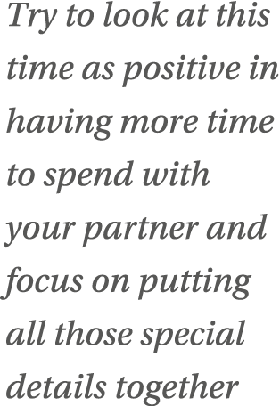 Try to look at this time as positive in having more time to spend with your partner and focus on putting all those sp   