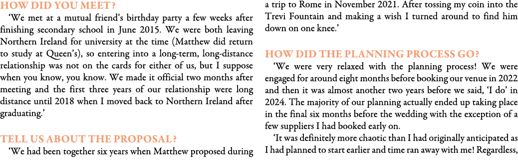 How did you meet? ‘We met at a mutual friend’s birthday party a few weeks after finishing secondary school in June 20...