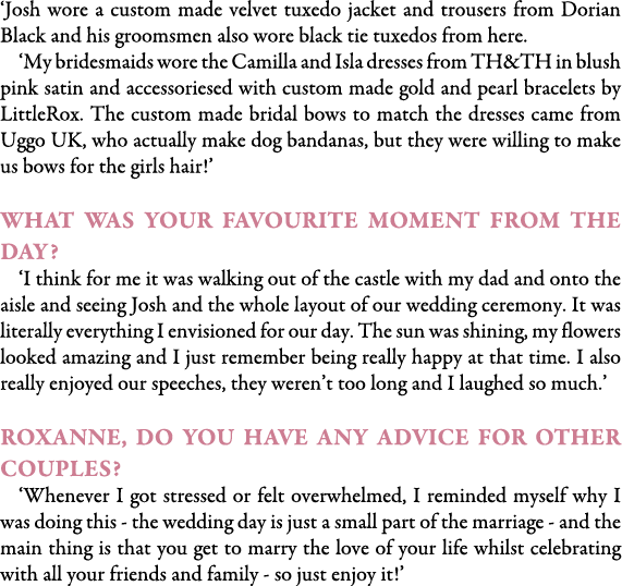 ‘Josh wore a custom made velvet tuxedo jacket and trousers from Dorian Black and his groomsmen also wore black tie tu...