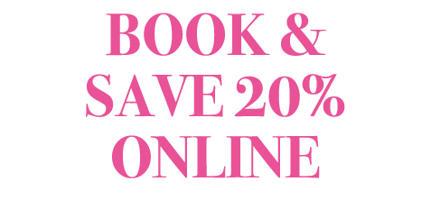 BOOK & SAVE 20% ONLINE