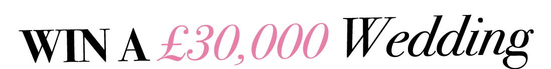 WIN A £30,000 Wedding