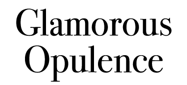 Glamorous Opulence