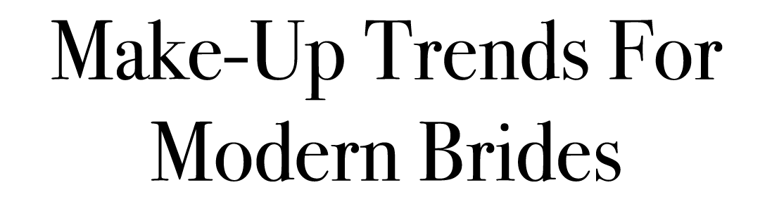 Make-Up Trends For Modern Brides 