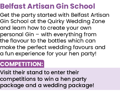 Belfast Artisan Gin School Get the party started with Belfast Artisan Gin School at the Quirky Wedding Zone and learn   
