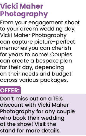 Vicki Maher Photography From your engagement shoot to your dream wedding day, Vicki Maher Photography can capture pic   