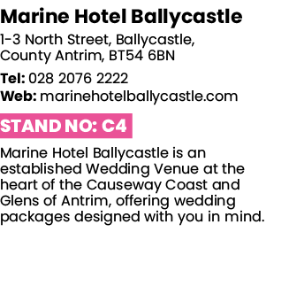 Marine Hotel Ballycastle 1-3 North Street, Ballycastle, County Antrim, BT54 6BN Tel: 028 2076 2222 Web: marinehotelba   