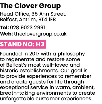 The Clover Group Head Office, 35 Ann Street, Belfast, Antrim, BT4 1EB Tel: 028 9023 2991 Web: theclovergroup co uk St   