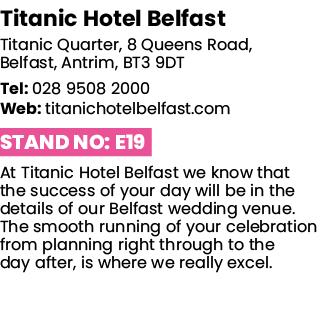 Titanic Hotel Belfast Titanic Quarter, 8 Queens Road, Belfast, Antrim, BT3 9DT Tel: 028 9508 2000 Web:   titanichotel   