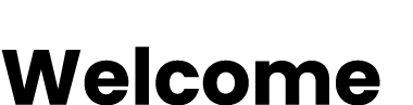 Welcome