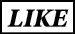 LIKE