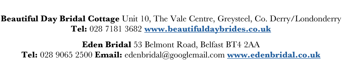 Beautiful Day Bridal Cottage Unit 10, The Vale Centre, Greysteel, Co  Derry Londonderry Tel: 028 7181 3682 www beauti   