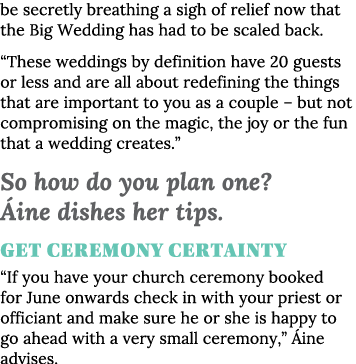 be secretly breathing a sigh of relief now that the Big Wedding has had to be scaled back   These weddings by definit   