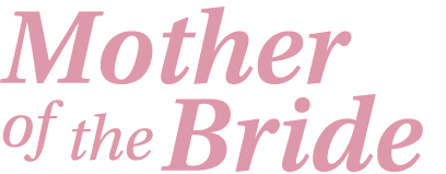 Mother of the Bride