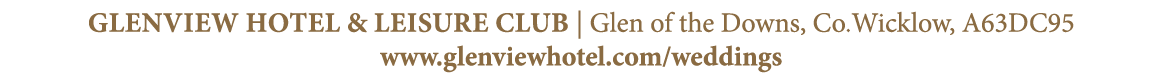 Glenview Hotel & Leisure Club   Glen of the Downs, Co Wicklow, A63DC95 www glenviewhotel com weddings