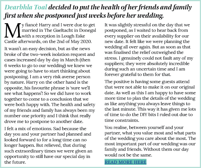 Dearbhla Toal decided to put the health of her friends and family first when she postponed just weeks before her wedd   