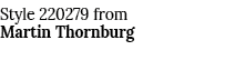 Style 220279 from Martin Thornburg 