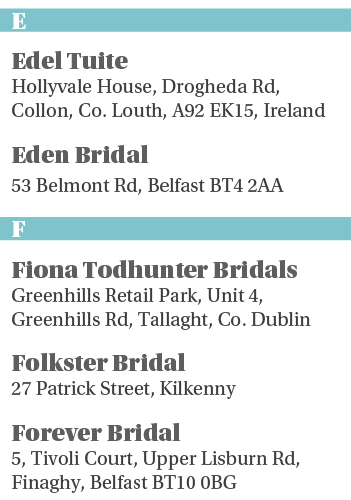 E Edel Tuite Hollyvale House, Drogheda Rd, Collon, Co  Louth, A92 EK15, Ireland Eden Bridal 53 Belmont Rd, Belfast BT   