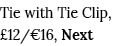Tie with Tie Clip,  12  16, Next