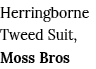 Herringborne Tweed Suit, Moss Bros