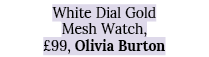 White Dial Gold Mesh Watch,  99, Olivia Burton