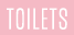 toilets