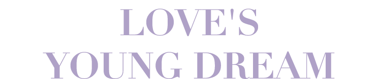 Love's YOUNG Dream