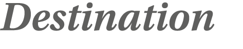 Destination