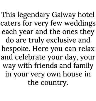 Ballynahinch Castle This legendary Galway hotel caters for very few weddings each year and the ones they do are truly...