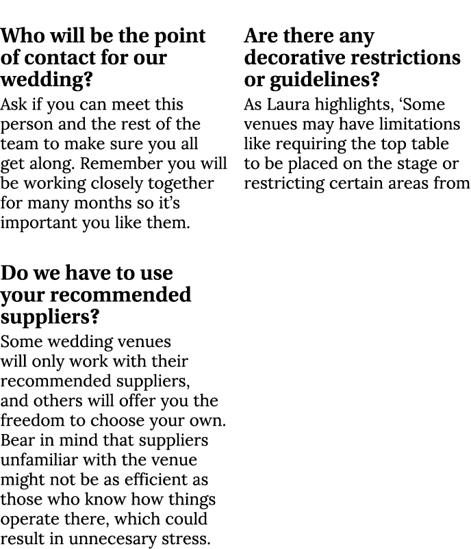  Who will be the point of contact for our wedding? Ask if you can meet this person and the rest of the team to make s...