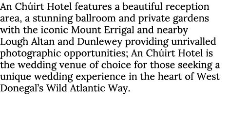 An Ch irt Hotel features a beautiful reception area, a stunning ballroom and private gardens with the iconic Mount Er...