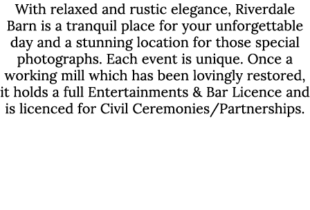 With relaxed and rustic elegance, Riverdale Barn is a tranquil place for your unforgettable day and a stunning locati...