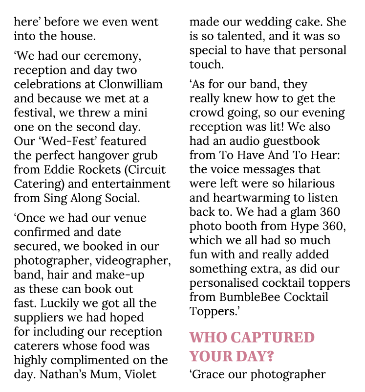 here’ before we even went into the house. ‘We had our ceremony, reception and day two celebrations at Clonwilliam and...