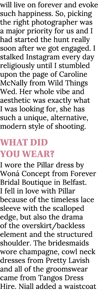 will live on forever and evoke such happiness. So, picking the right photographer was a major priority for us and I h...