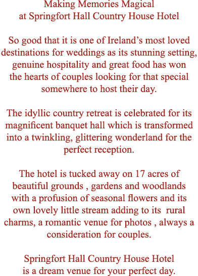 Making Memories Magical at Springfort Hall Country House Hotel So good that it is one of Ireland’s most loved destina...