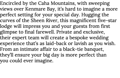 Encircled by the Caha Mountains, with sweeping views over Kenmare Bay, it’s hard to imagine a more perfect setting fo...