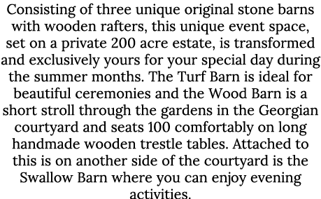 Consisting of three unique original stone barns with wooden rafters, this unique event space, set on a private 200 ac...