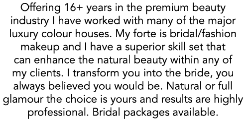 Offering 16+ years in the premium beauty industry I have worked with many of the major luxury colour houses. My forte...