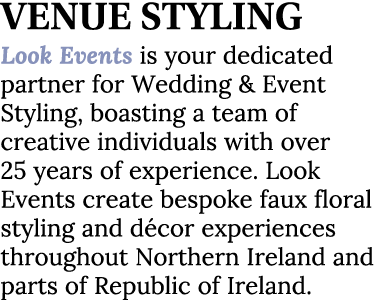 VENUE STYLING Look Events is your dedicated partner for Wedding & Event Styling, boasting a team of creative individu...