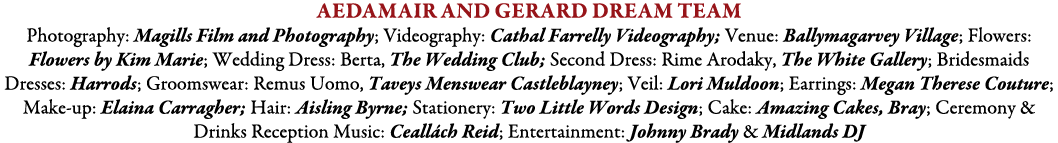 Aedamair and Gerard Dream Team Photography: Magills Film and Photography; Videography: Cathal Farrelly Videography; V...